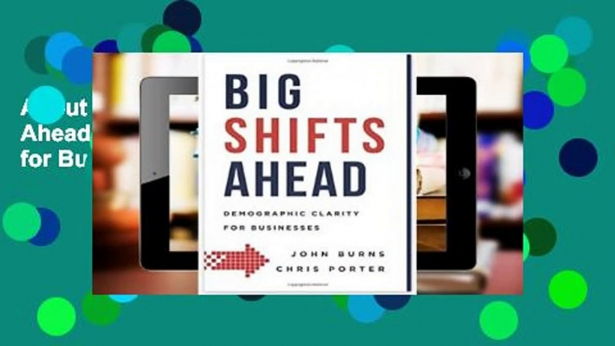 About For Books  Big Shifts Ahead: Demographic Clarity for Business  Review