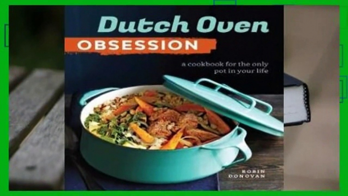 Full E-book The Everyday Dutch Oven Cookbook: Classic and Contemporary Recipes for the Most