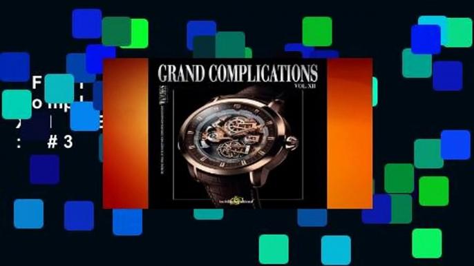 Full version  Grand Complications, Vol. XII  Best Sellers Rank : #3