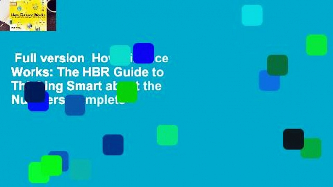 Full version  How Finance Works: The HBR Guide to Thinking Smart about the Numbers Complete