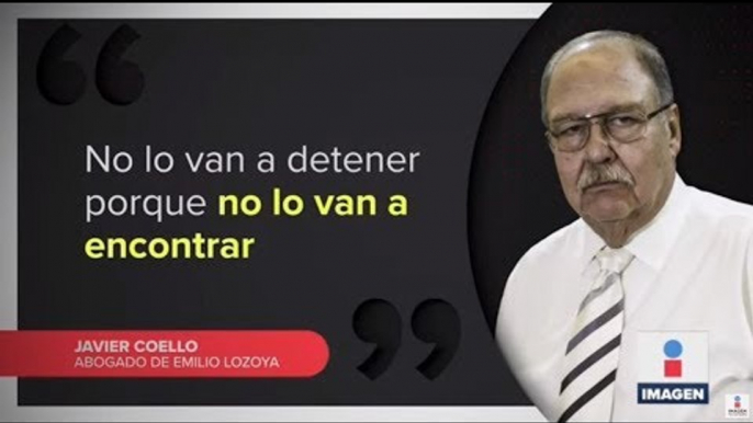 "No van a encontrar a Emilio Lozoya", abogado del hoy prófugo | Noticias con Ciro Gómez Leyva