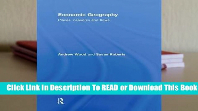 Online Economic Geography: Places, Networks and Flows  For Free