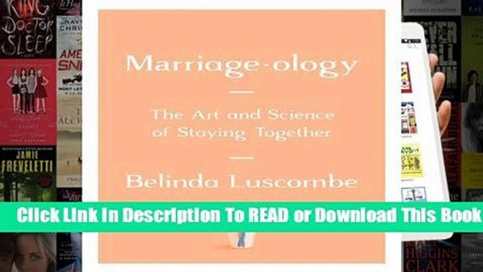 Full version  Marriageology: The Art and Science of Staying Together  Best Sellers Rank : #1