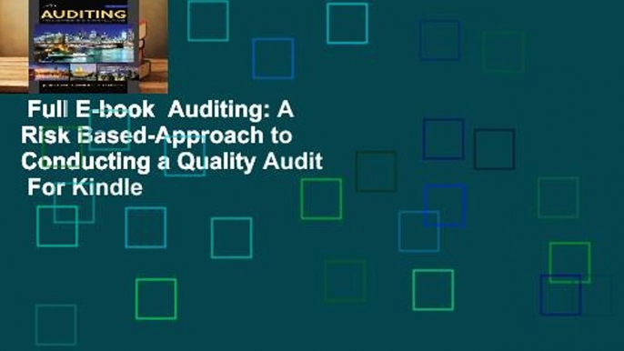 Full E-book  Auditing: A Risk Based-Approach to Conducting a Quality Audit  For Kindle