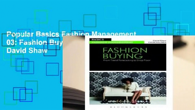 Popular Basics Fashion Management 03: Fashion Buying - David Shaw