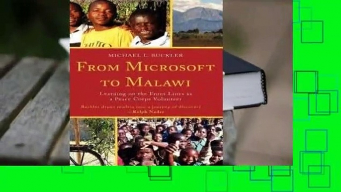 About For Books  From Microsoft to Malawi: Learning on the Front Lines as a Peace Corps Volunteer