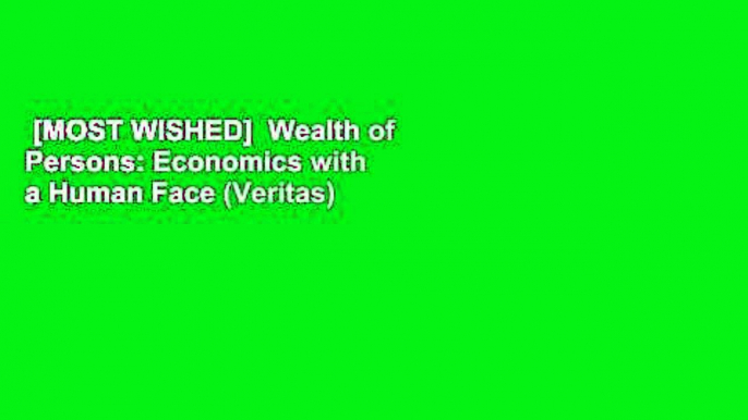 [MOST WISHED]  Wealth of Persons: Economics with a Human Face (Veritas)