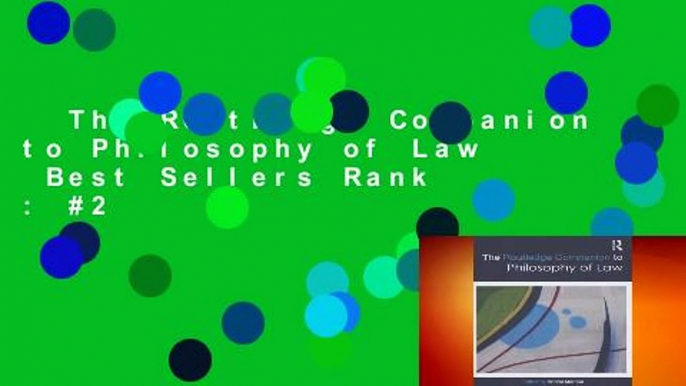 The Routledge Companion to Philosophy of Law  Best Sellers Rank : #2