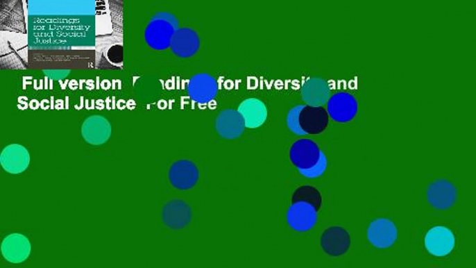 Full version  Readings for Diversity and Social Justice  For Free