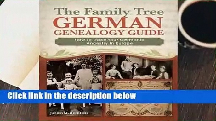 R.E.A.D German Genealogy Guide: How to Trace Your Family Tree to German-Speaking Areas of Europe