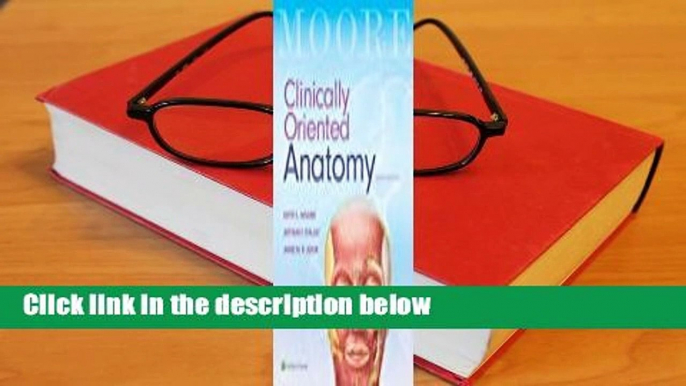 Full E-book  Clinically Oriented Anatomy  Best Sellers Rank : #3