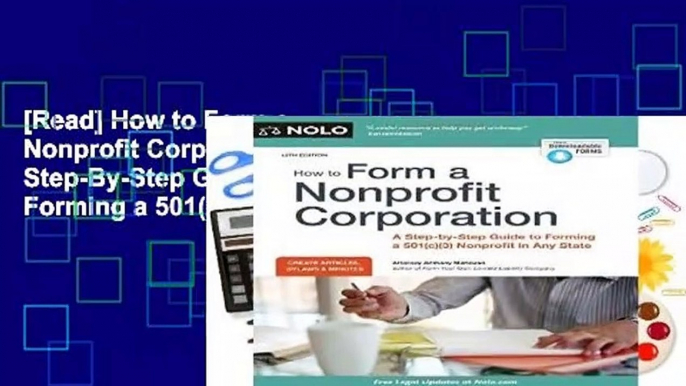 [Read] How to Form a Nonprofit Corporation: A Step-By-Step Guide to Forming a 501(c)(3) Nonprofit