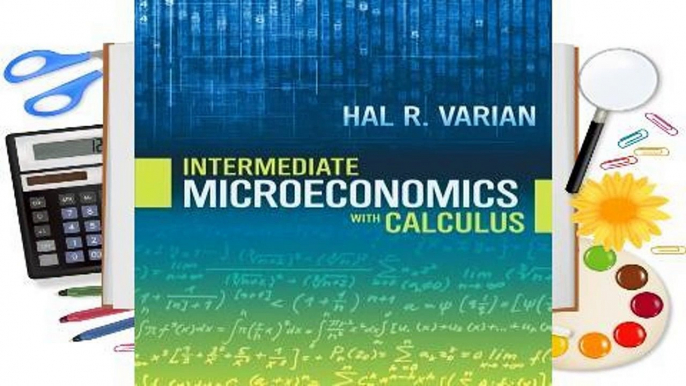 Online Intermediate Microeconomics with Calculus  For Free