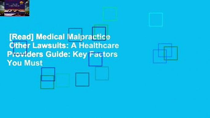 [Read] Medical Malpractice   Other Lawsuits: A Healthcare Providers Guide: Key Factors You Must