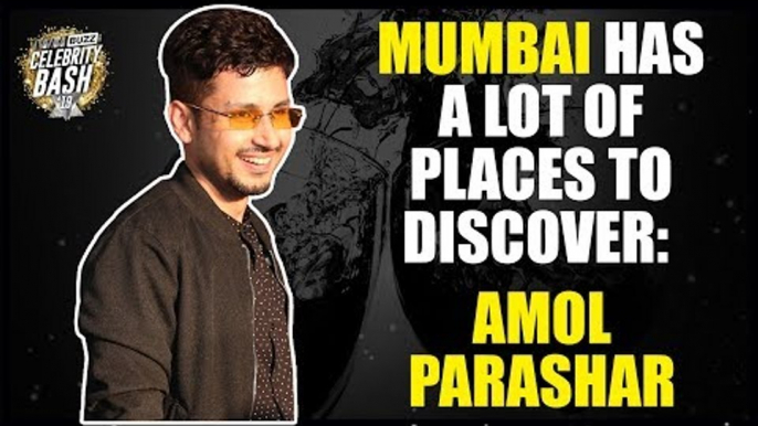 Mumbai has a lot of places to discover: Amol Parashar