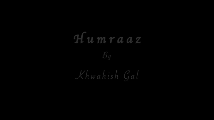 sanam mere humraaz  unplugged cover  khwahish gal  Humraaz  js unplugged