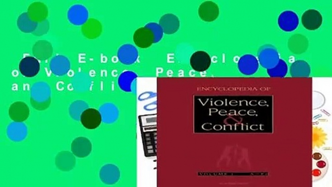 Full E-book  Encyclopedia of Violence, Peace, and Conflict: 3  Review