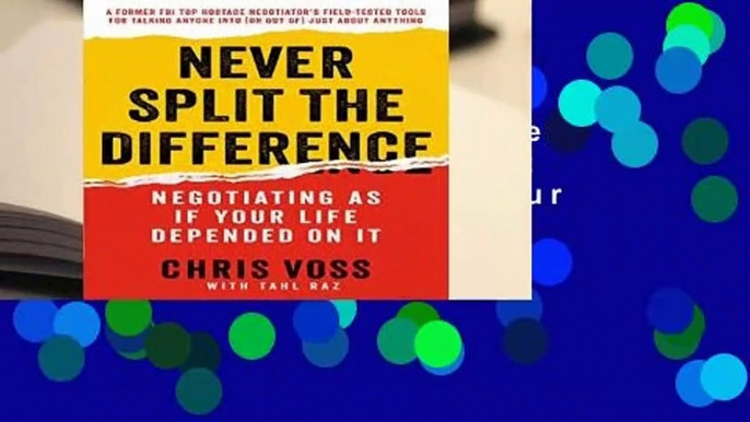 About For Books  Never Split the Difference: Negotiating as If Your Life Depended on It by Chris