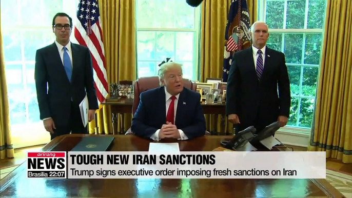 Trump signs executive order imposing fresh sanctions on Iran