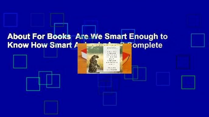 About For Books  Are We Smart Enough to Know How Smart Animals Are? Complete