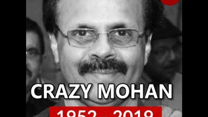 Mourning the loss of an ingenious comedy writer: Crazy Mohan