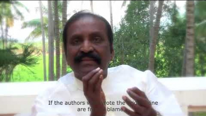 தமிழ்ப்பால் ஊட்டிய ஆண்டாளை தவறாகச் சொல்வேனா? வைரமுத்து விளக்கம்