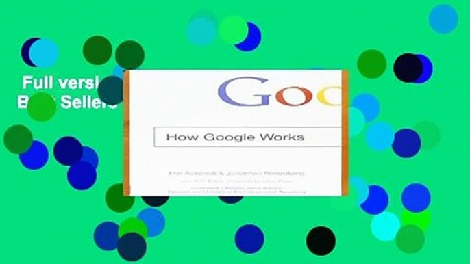 Full version  How Google Works  Best Sellers Rank : #2