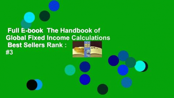 Full E-book  The Handbook of Global Fixed Income Calculations  Best Sellers Rank : #3