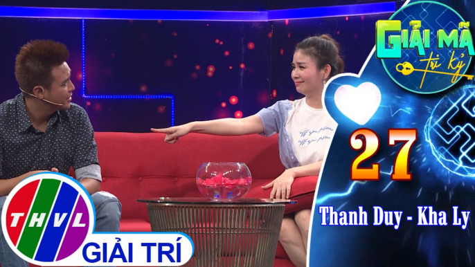 THVL | Thanh Duy - Kha Ly cảm thấy rất viên mãn khi lấy nhau | Giải mã tri kỷ - Tập 27