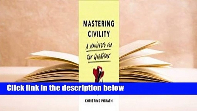 About For Books  Mastering Civility: A Manifesto for the Workplace Complete