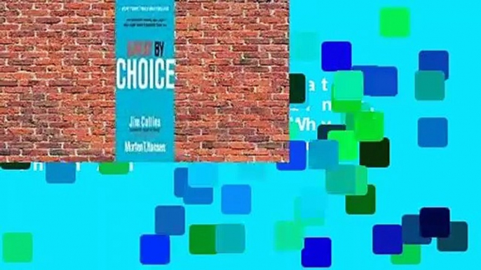 Full version  Great by Choice: Uncertainty, Chaos, and Luck--Why Some Thrive Despite Them All