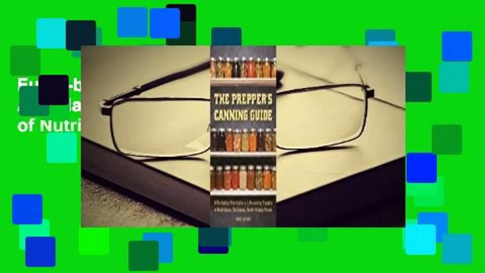 Full E-book The Prepper's Canning Guide: Affordably Stockpile a Lifesaving Supply of Nutritious,