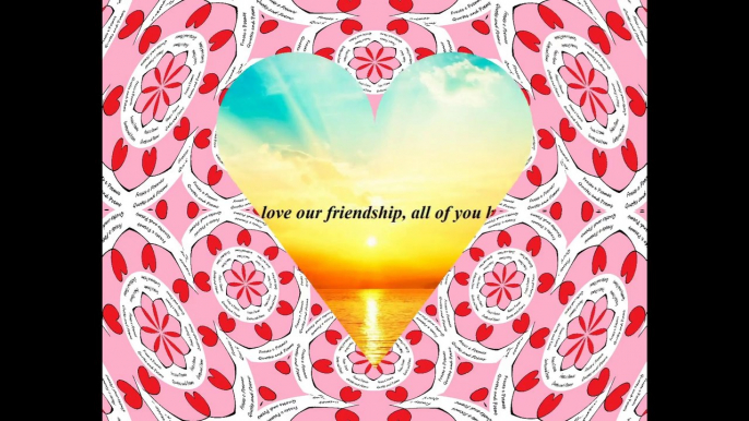 Good morning friends, love our friendship! [Message] [Quotes and Poems]