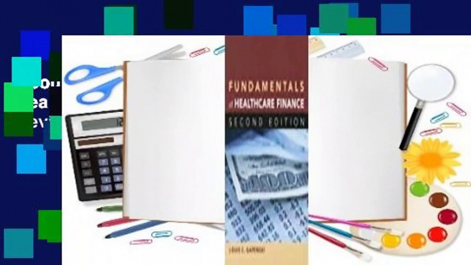 About For Books  Fundamentals of Healthcare Finance  Review