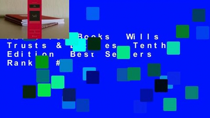 About For Books  Wills Trusts & Estates, Tenth Edition  Best Sellers Rank : #5