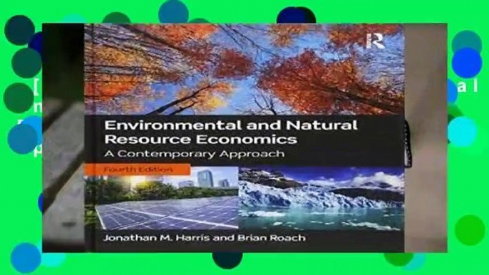 [MOST WISHED]  Environmental and Natural Resource Economics: A Contemporary Approach