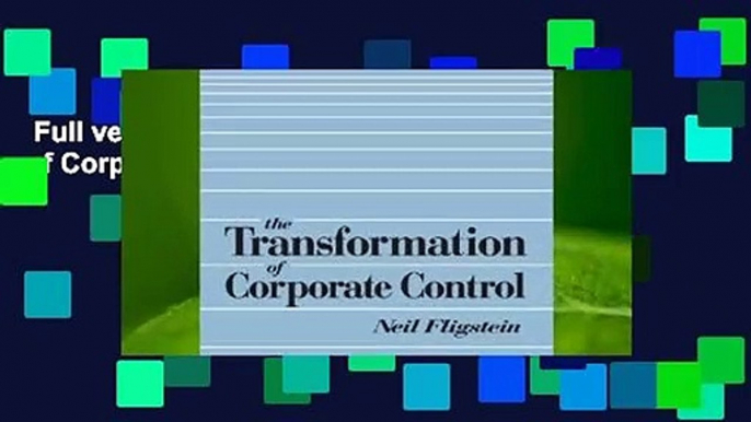 Full version  The Transformation of Corporate Control Complete