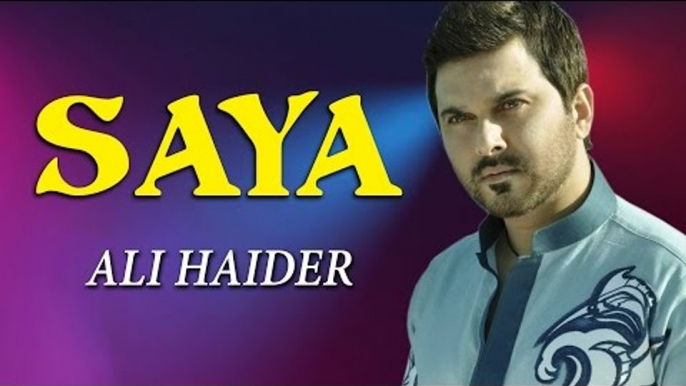 Ali Haider Songs | Chahat | Saya | Pop Songs