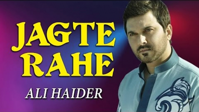 Ali Haider Songs | Chahat | Jagte Rahe | Pop Romantic Songs