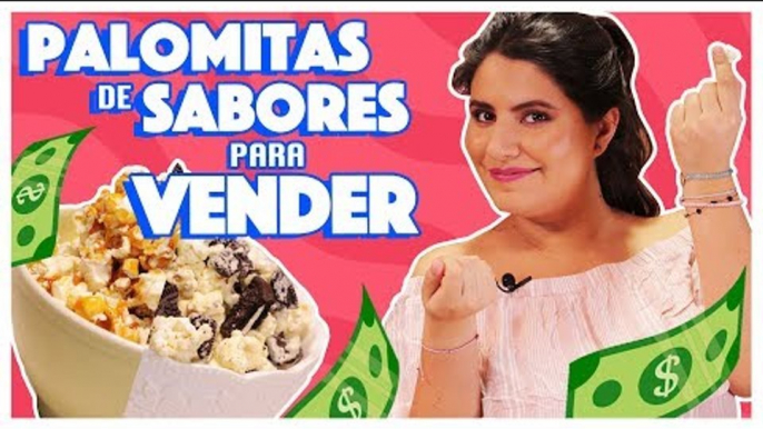 Palomitas de maíz para ganar dinero | Cocina Delirante