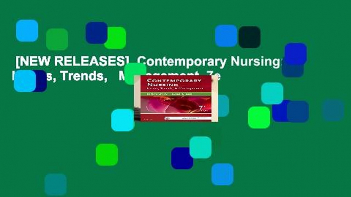 [NEW RELEASES]  Contemporary Nursing: Issues, Trends,   Management, 7e