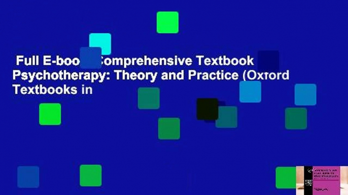 Full E-book  Comprehensive Textbook of Psychotherapy: Theory and Practice (Oxford Textbooks in