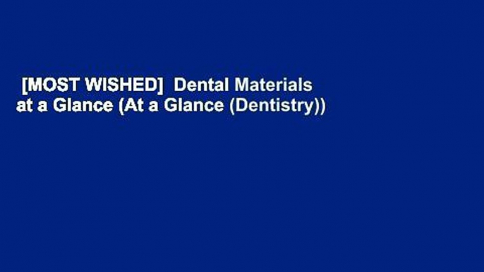 [MOST WISHED]  Dental Materials at a Glance (At a Glance (Dentistry))