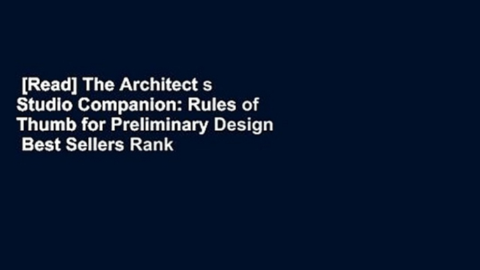 [Read] The Architect s Studio Companion: Rules of Thumb for Preliminary Design  Best Sellers Rank