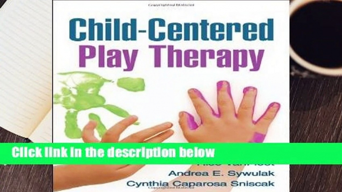 Child-Centered Play Therapy Complete