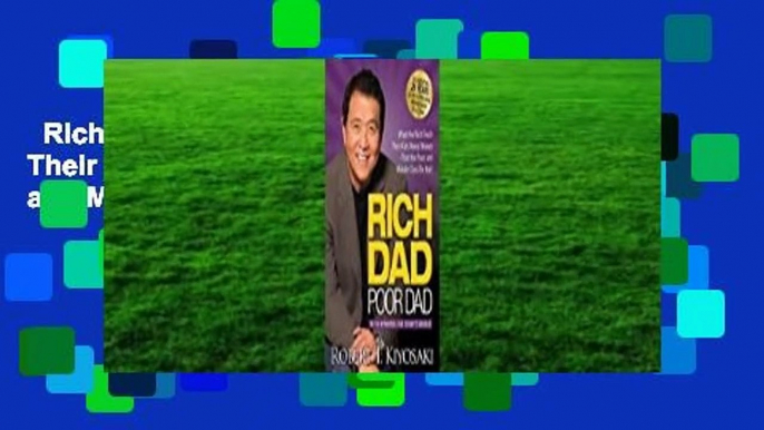 Rich Dad Poor Dad: What the Rich Teach Their Kids About Money That the Poor and Middle Class Do