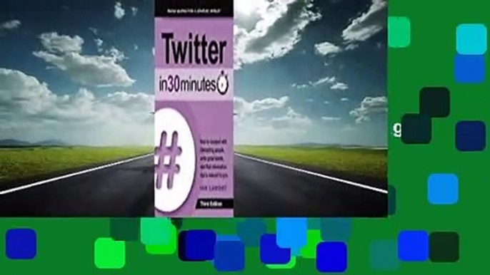 acheter Twitter In 30 Minutes: How to connect with interesting people, write great tweets, and