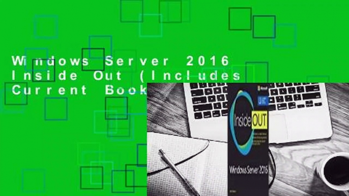 Windows Server 2016 Inside Out (Includes Current Book Service)