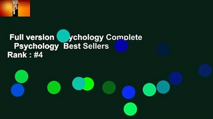 Full version  Psychology Complete    Psychology  Best Sellers Rank : #4