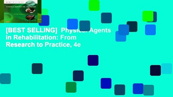 [BEST SELLING]  Physical Agents in Rehabilitation: From Research to Practice, 4e